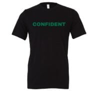 Confident - Black-Green Motivational T-Shirt | EntreVisionU