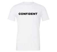 Confident - White-Black Motivational T-Shirt | EntreVisionU