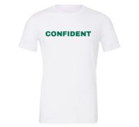 Confident - White-Green Motivational T-Shirt | EntreVisionU