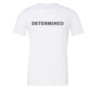 Determined - White-Silver Motivational T-Shirt | EntreVisionU