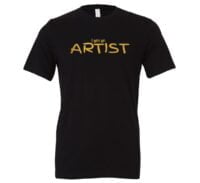 I am an Artist - Black_Gold Motivational T-Shirt | EntreVisionU