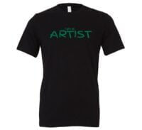 I am an Artist - Black_Green Motivational T-Shirt | EntreVisionU