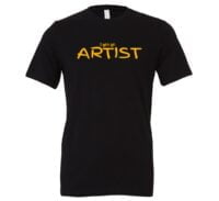 I am an Artist - Black_Yellow Motivational T-Shirt | EntreVisionU