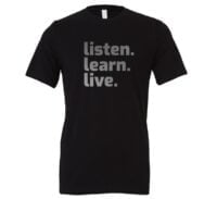 Listen Learn Live - Black-Silver Motivational T-Shirt | EntreVisionU