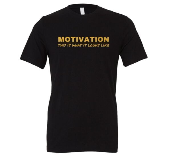 Motivation This is What it Looks Like - Black-Gold Motivational T-Shirt | EntreVisionU