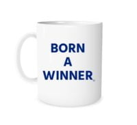 Born a Winner - White_Blue 11 oz Coffee Mug Left_Side | EntreVisionU