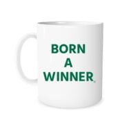 Born a Winner - White_Green 11 oz Mug EntreVisionU