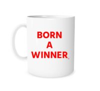 Born a Winner - White_Red 11 oz Mug EntreVisionU