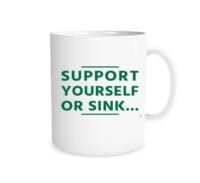 Support Yourself or Sink - White_Green - 11 oz Coffee Mug Motivation | EntreVisionU
