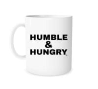 Humble and Hungry - White_Black 11 oz Mug | EntreVisionU