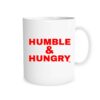 Humble Hungry Motivational Coffee Mug - White Red 11 oz Mug | EntreVisionU