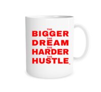 The Bigger The Dream - White_Red 11 oz Coffee Mug | EntrevisionU