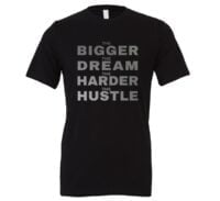The Bigger The Dream The Harder The Hustle Black-Silver Motivational T-Shirt | EntreVisionU