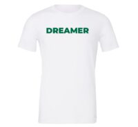 Dreamer Motivational T-Shirt - White Green | EntreVisionU