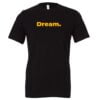 Dream Motivational T-Shirt - Black-Yellow | EntreVisionU