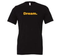 Dream Motivational T-Shirt - Black-Yellow | EntreVisionU