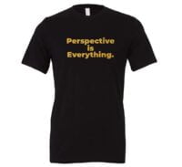 Perspective is Everything - Black-Gold Motivational T-Shirt | EntreVisionU