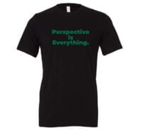 Perspective is Everything - Black-Green Motivational T-Shirt | EntreVisionU