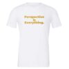 Perspective is Everything Motivational T-Shirt - White-Gold | EntreVisionU