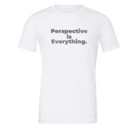 Perspective is Everything - White-Silver Motivational T-Shirt | EntreVisionU