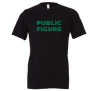 Public Figure - Black-Green Motivational T-Shirt | EntreVisionU