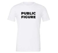 Public Figure - White-Black Motivational T-Shirt | EntreVisionU