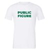 Public Figure Motivational T-Shirt - White Green| EntreVisionU