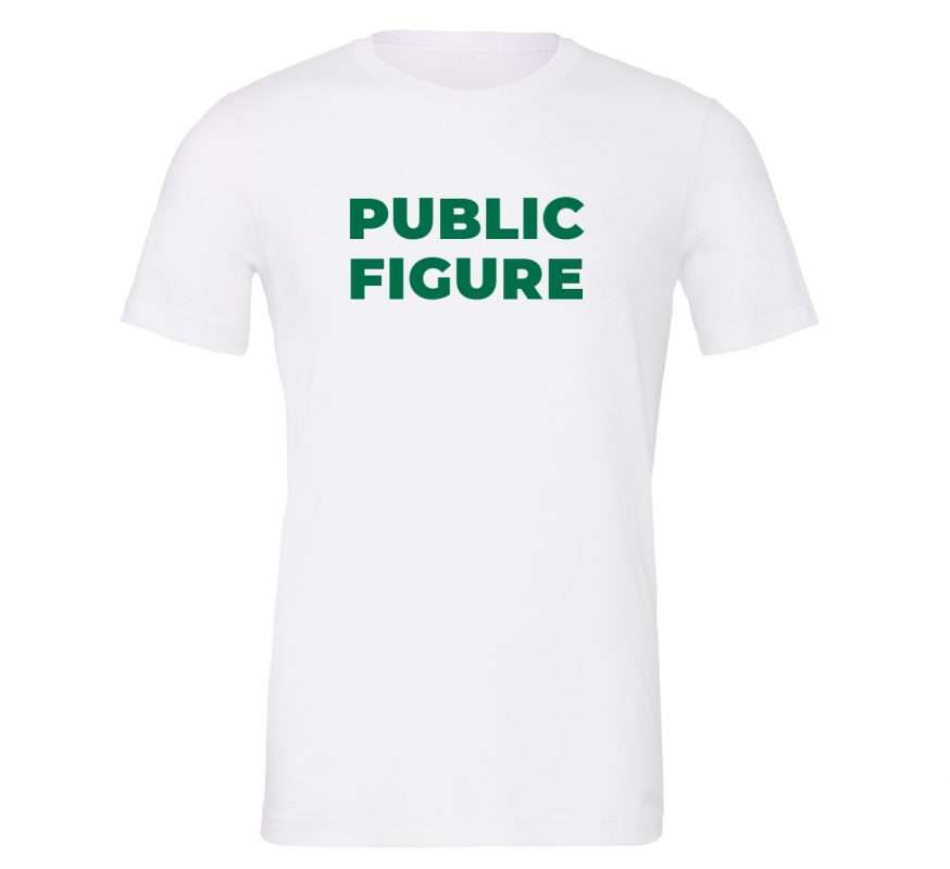 Public Figure Motivational T-Shirt - White Green| EntreVisionU