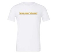 Stay Open Minded - White_Gold Motivational T-Shirt | EntreVisionU
