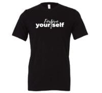 Forgive Yourself - Black_White Motivational T-Shirt | EntreVisionU