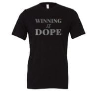 Winning is Dope - Black_Silver Motivational T-Shirt | EntreVisionU