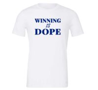 Winning is Dope - White_Blue Motivational T-Shirt | EntreVisionU