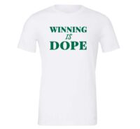 Winning is Dope - White_Green Motivational T-Shirt | EntreVisionU