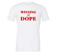 Winning is Dope - White_Red Motivational T-Shirt | EntreVisionU