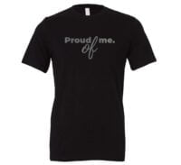 Proud of Me - Black_Silver Motivational T-Shirt | EntreVisionU