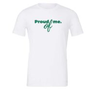 Proud of Me - White_Green Motivational T-Shirt | EntreVisionU