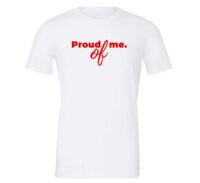 Proud of Me - White_Red Motivational T-Shirt | EntreVisionU