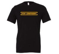 Stay Confident - Black_Yellow Motivational T-Shirt | EntreVisionU