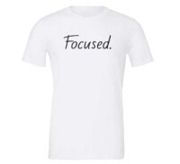 Focused - White-Black Motivational T-Shirt | EntreVisionU
