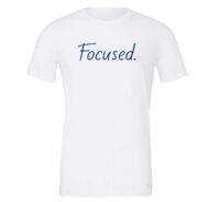 Focused - White-Blue Motivational T-Shirt | EntreVisionU